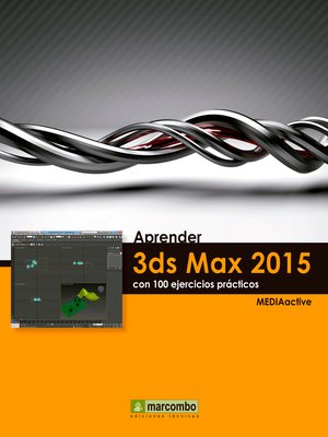 cover image of Aprender 3DS Max 2015 con 100 ejercicios prácticos